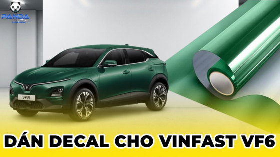 Dán decal đổi màu ô tô VinFast VF6 tại Panda Car Spa